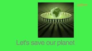 Saving our planet