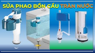 Sửa Phao Bồn Cầu Không Ngắt Nước ✨ Rất Đơn Giản Dễ Thực Hiện