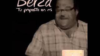 3.Berza - Tu Proposito En Mi - MusicaFiladelfia