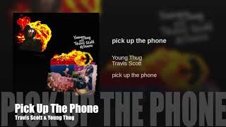 Pick Up The Phone - Travis Sott & Young Thug ft. Quavo