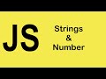 Javascript Data Types - Strings and numbers - The Basics