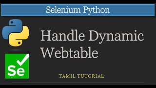 How to handle Webtable in selenium python | handle dynamic web tables | real-time automation example