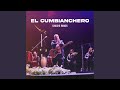 El Cumbianchero