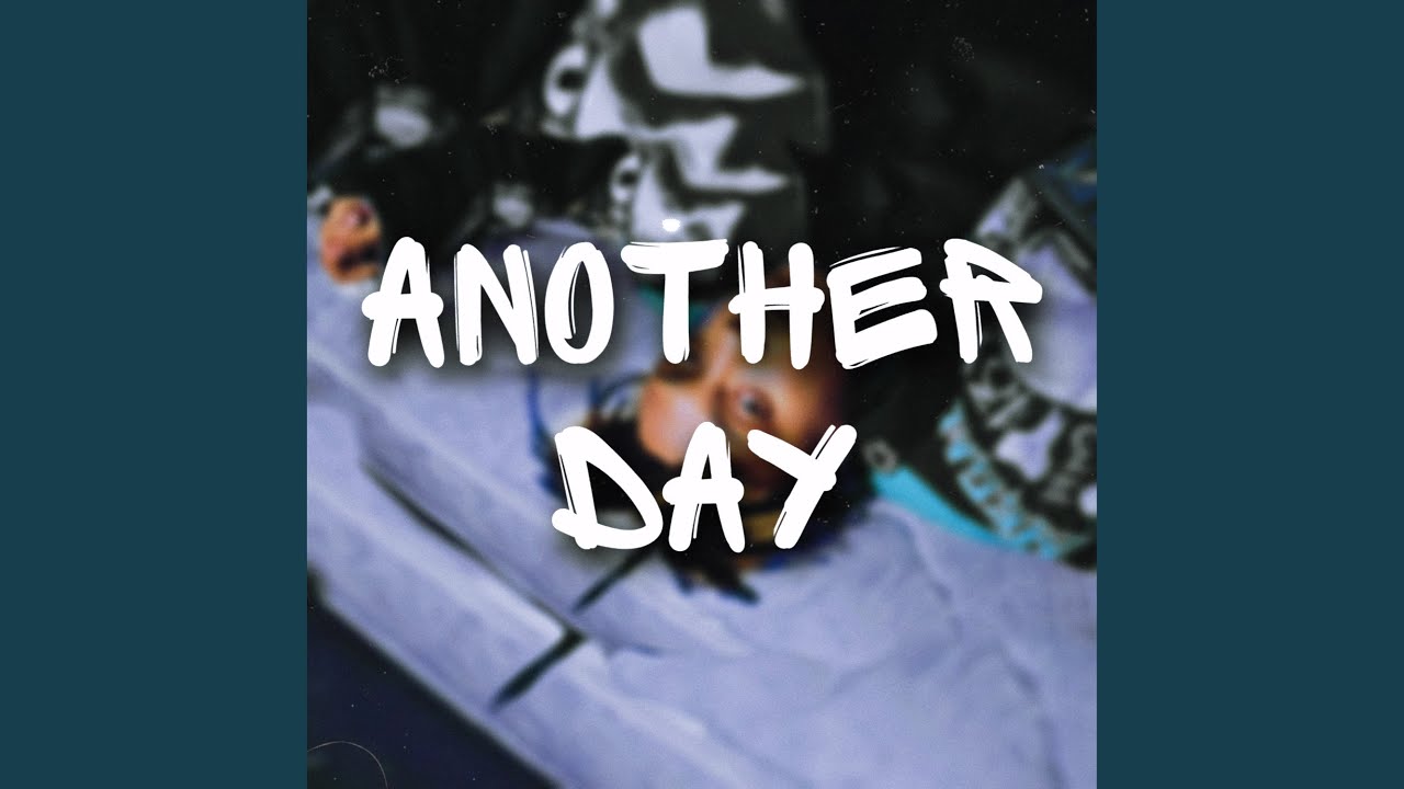 Another Day Youtube Music