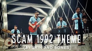 Scam 1992 Theme | Achint | Cover by Skin And Bones |