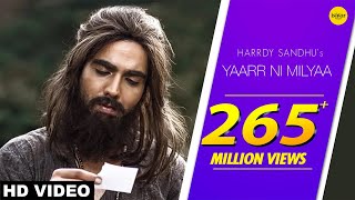 Yaarr Ni Milyaa (Full Song) Harrdy Sandhu | B Praak | Jaani | Arvindr Khaira | Punjabi Songs 2018