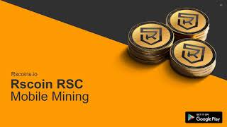 Rscoin RSC Mobile Mining User Guide | Tutorial - How To Mine RSCOIN