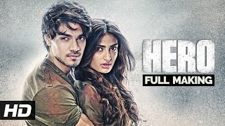 Hero | Full Making | Sooraj Pancholi, Athiya Shetty
