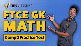 FTCE GK Math Competency 2 Practice Test Questions Review