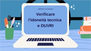 Appalti: verifica dell'idoneità tecnica e predisposizione del DUVRI