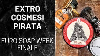 Extro Cosmesi Pirata | Euro Soap Week Finale | Single Edge Razors