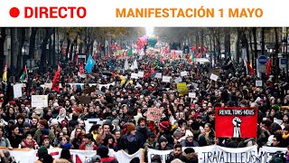 PRIMERO MAYO: MANIFESTACIÓN en PARÍS por el DÍA INTERNACIONAL de los TRABAJADORES | RTVE