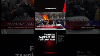 Fransa'da taksiciler kazan kaldırdı #shorts  #kanalavrupa