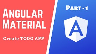Todo App in Angular 8 and Angular Material - Part 1 - Angular Tutorial