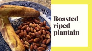 Roasted Ripe Plantains