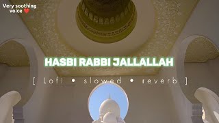 Hasbi Rabbi Jallallah - Turkish Naat || [ slowed • reverb • lofi ]
