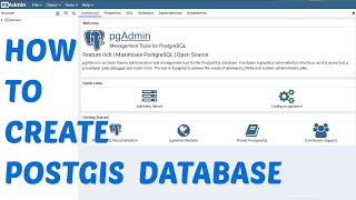 HOW TO CREATE A POSTGIS DATABASE IN pgAdmin without errors 2020