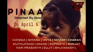 பிணா  - பெண்  குழந்தை பாதுகாப்பு  பற்றிய  குறும்படம் (PINAA - AN AWARENESS TAMIL SHORT FILM)