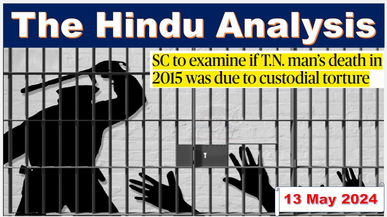 13 May 2024 The Hindu Analysis The Hindu Editorial The Hindu