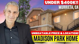 Madison Park Home Under $400k NOW FOR SALE! | Murrieta, CA