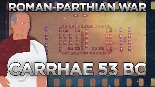 Carrhae 53 BC - Roman–Parthian War DOCUMENTARY