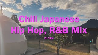 日本語ラップChill Mix / シティポップ Mix｜Japanese Hip Hop, Citypop, R\u0026B Playlist