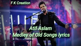 Old Medley song Atif Aslam Official Karaoke