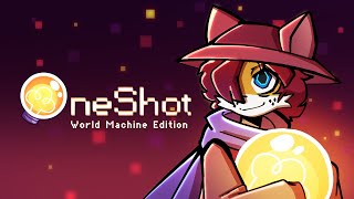 OneShot- Parte 4 FINAL [Stream] 🎥