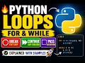 Python Loops Explained | for Loop, while Loop, Break, Continue & Pass with Examples 🚀
