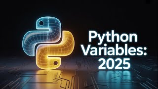 Python Variables Tutorial 2025 — Quick & Simple Guide.