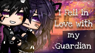 I Fell in Love with my Guardian | Gachalife | Glmm