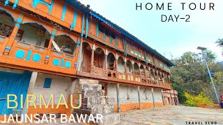 Home Tour || घर का दौरा || 200 Saal Purana Ghar || Jaunsar Bawar Day - 2