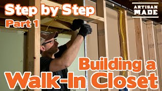 How to Build a Walk-In Closet Part 1