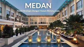 10 Rekomendasi HOTEL TERBAIK DI MEDAN 2024 - Hotel di Pusat Kota Dekat ke Berbagai Tempat