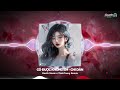 cÓ ĐƯỢc khÔng em remix chi dÂn x thahtrung remix làm người yêu anh Đi nhé em Ơi remix hot tiktok