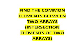 How To Get Intersection Between Two Arrays In Java