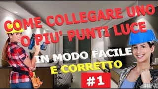 Come Collegare Un Punto Luce Pulsante in Modo Semplice ed Economico - Video Fai da Te - 1° Parte