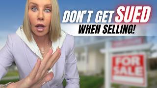 10 Home Seller MISTAKES That Can Lead to Lawsuits!!