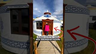 Rumah Unik Dari Suku Mongolia | INFOPEDIA