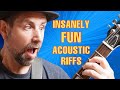 10 INSANELY Fun Acoustic Riffs You Must Learn Now