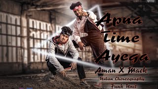 Apna Time Aayega | Gully Boy | Aman X Mack choreography | urban choreography