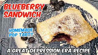 Blueberry Sandwich 🫐 Great Depression Era Recipe 🥪 Homemade Pop Tart 🥪 Original Uncrustables?