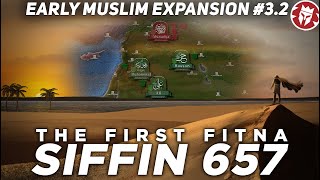 Battle of Siffin 657 - Rise of the Umayyad Caliphate - DOCUMENTARY