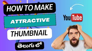 How To Make Attractive Thumbnail For Youtube Videos In Telugu || Create Best Thumbnail