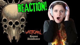 WHITECHAPEL HYMNS IN DISSONANCE (SINGLE)︱FIRST TIME REACTION🔥🔥🔥