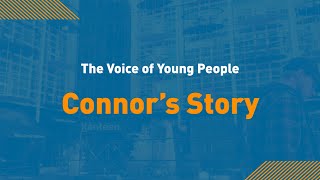 Connor's Story | The Voice of Young People | Sport 4 Life UK