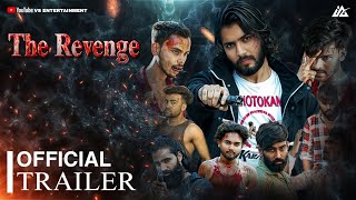 The Revenge || Official Trailer || Vs Entertainment ||