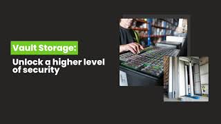 Secure vault storage: How it works l Kelly's Records Management