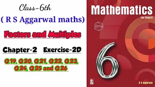 CLASS-6TH / MATHS/ CHAPTER-2/ FACTORS \u0026 MULTIPLES /EXERCISE- 2D /PART-3/ R S AGGARWAL MATHS SOLUTION