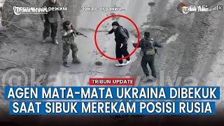 VIRAL!! Detik-detik Prajurit Rusia Tangkap Agen Mata-mata Ukraina